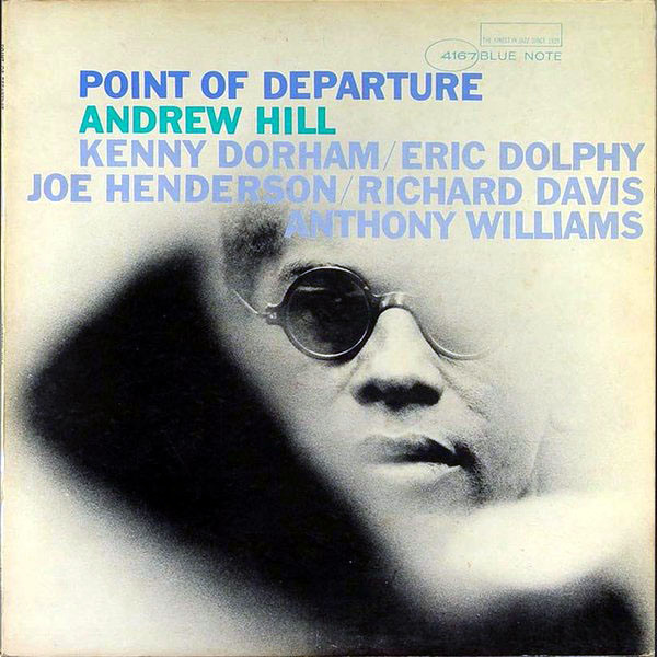 Andrew Hill: Point of Departure (1965)